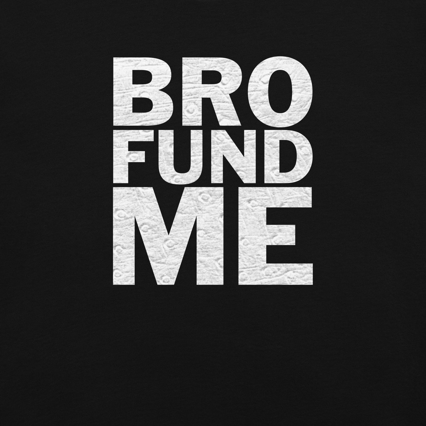 Bro Fund Me
