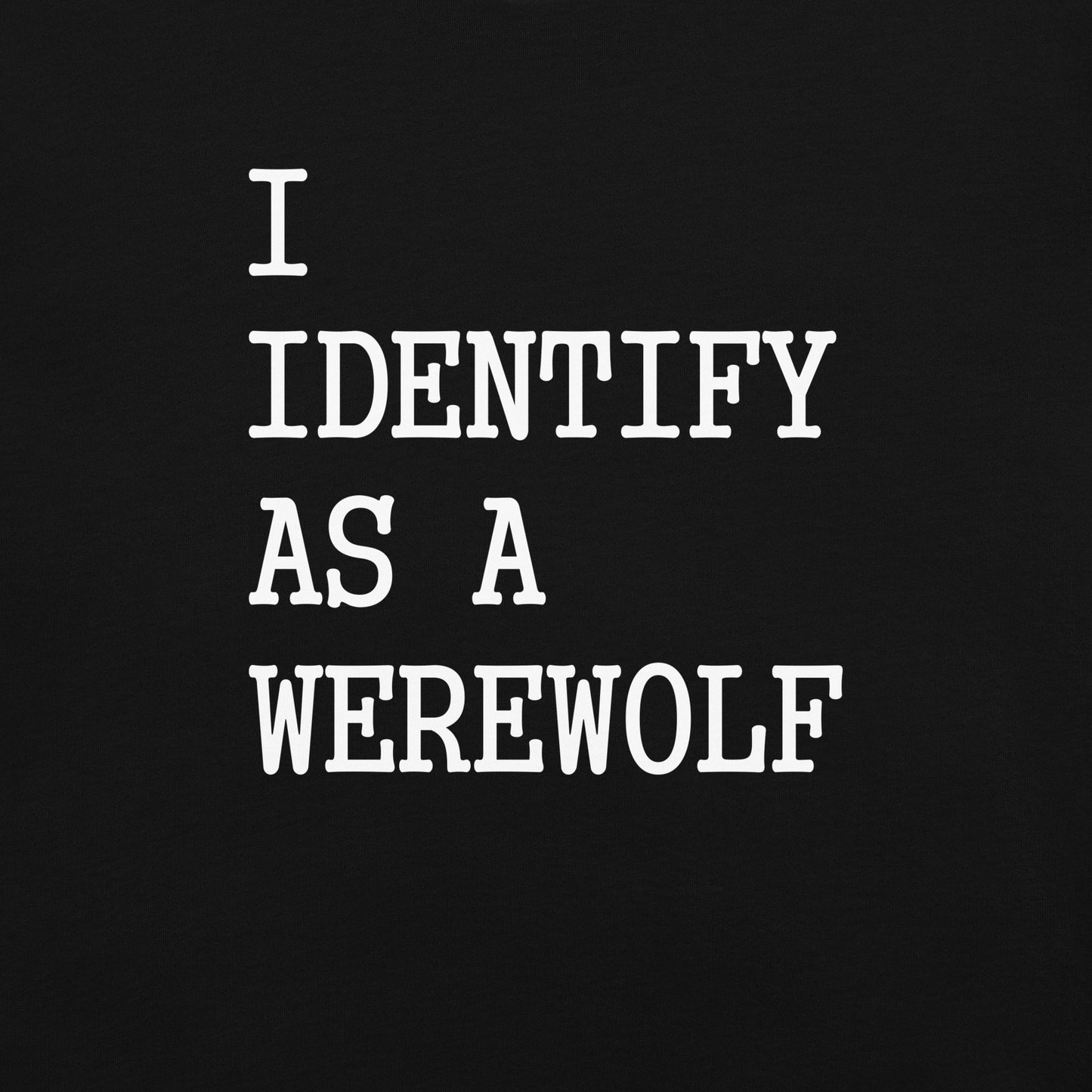 I Identify as a Werewolf