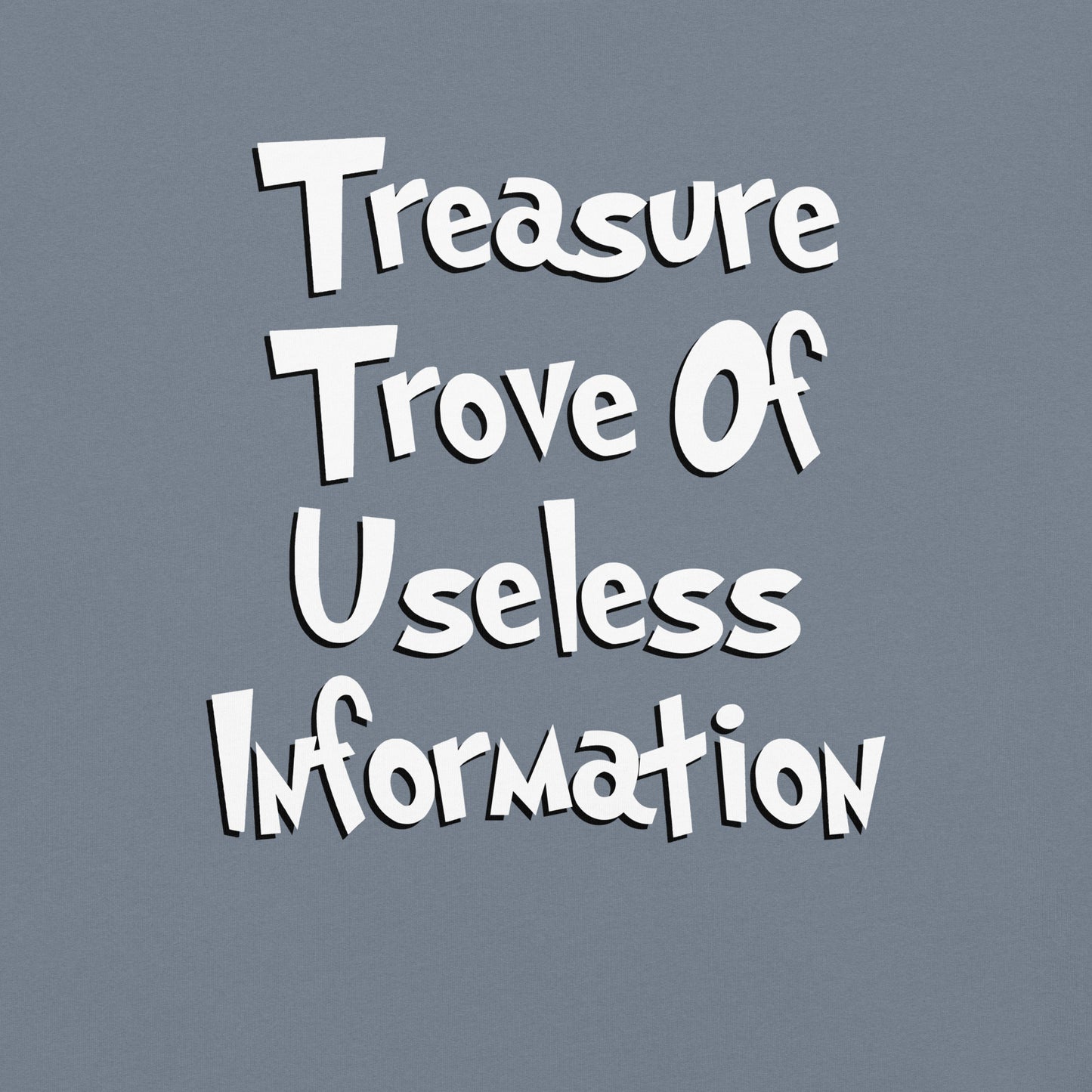 Treasure Trove of Useless Information
