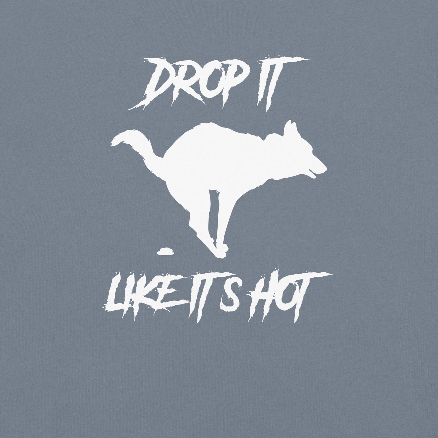 Drop It Like It's Hot