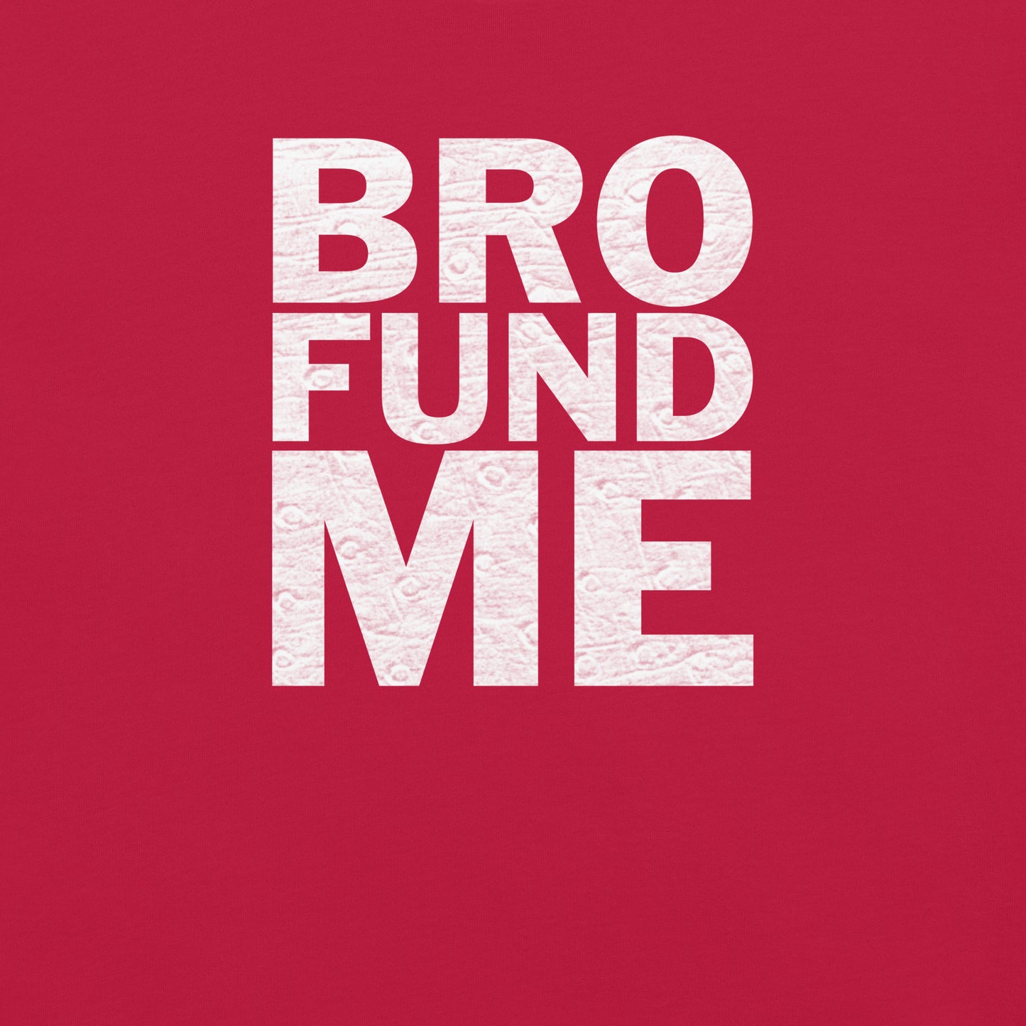 Bro Fund Me