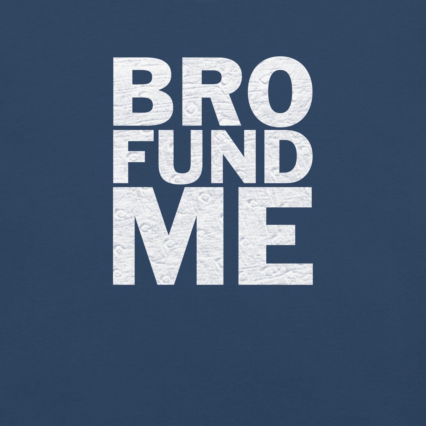 Bro Fund Me