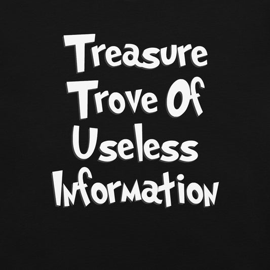 Treasure Trove of Useless Information