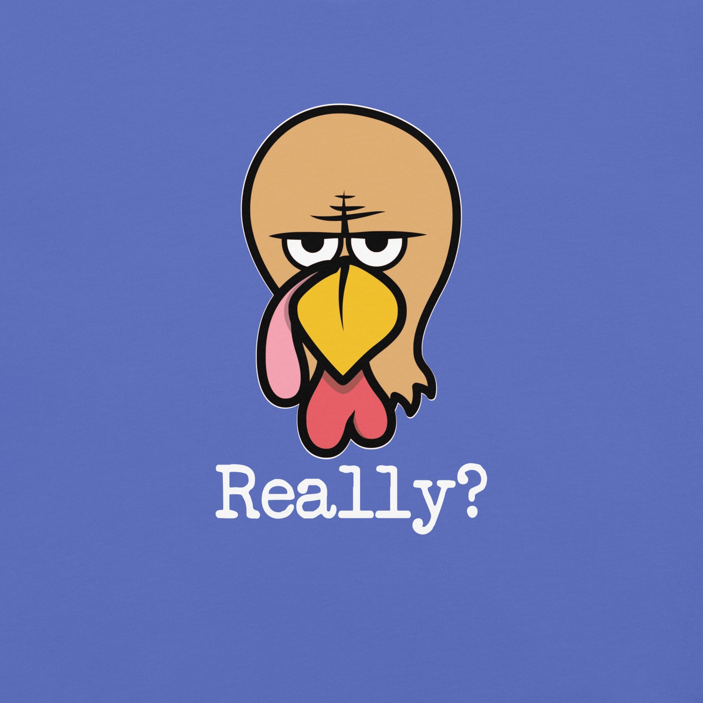 Angry Turkey - Really?